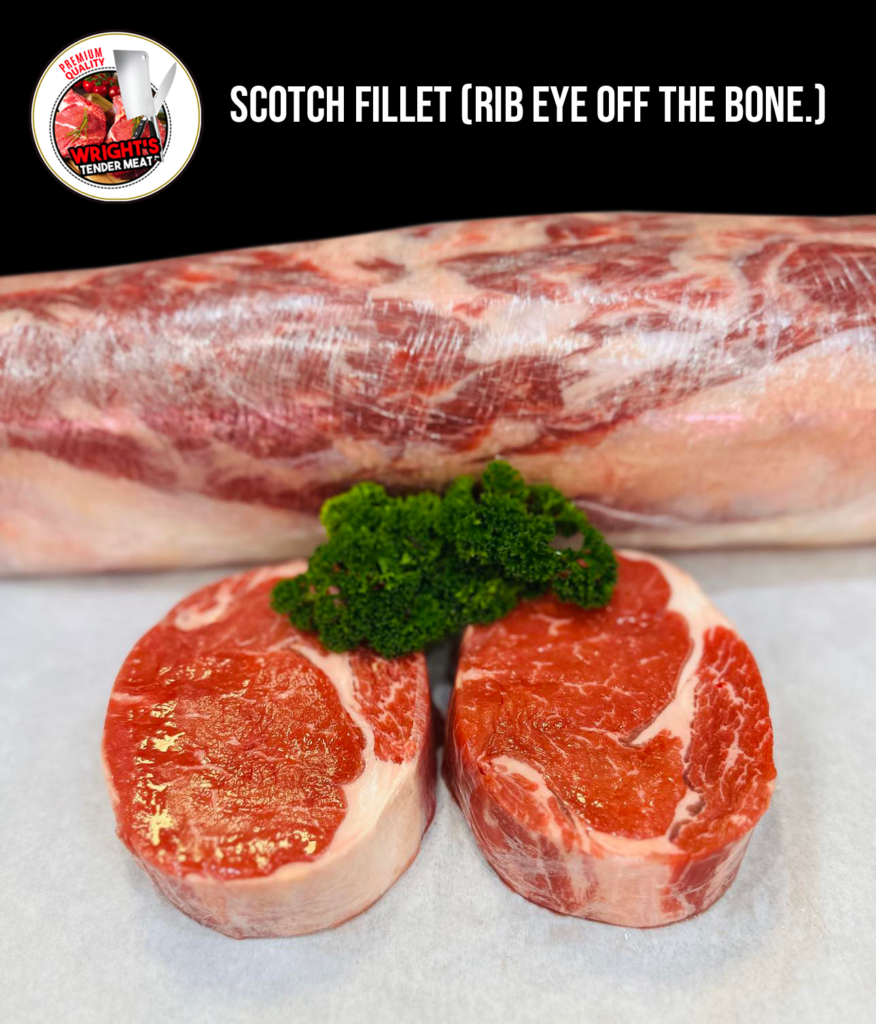 Scotch Fillet (Rib Eye off the Bone)